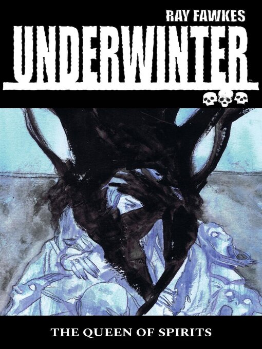 Titeldetails für Underwinter: Queen of Spirits nach Ray Fawkes - Verfügbar